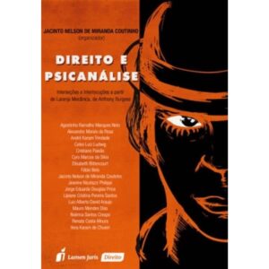 Direito E Psicanálise Interseções E Interlocuções A Partir De Laranja Mecânica, De Anthony Burgess Capa comum 1 janeiro 2016