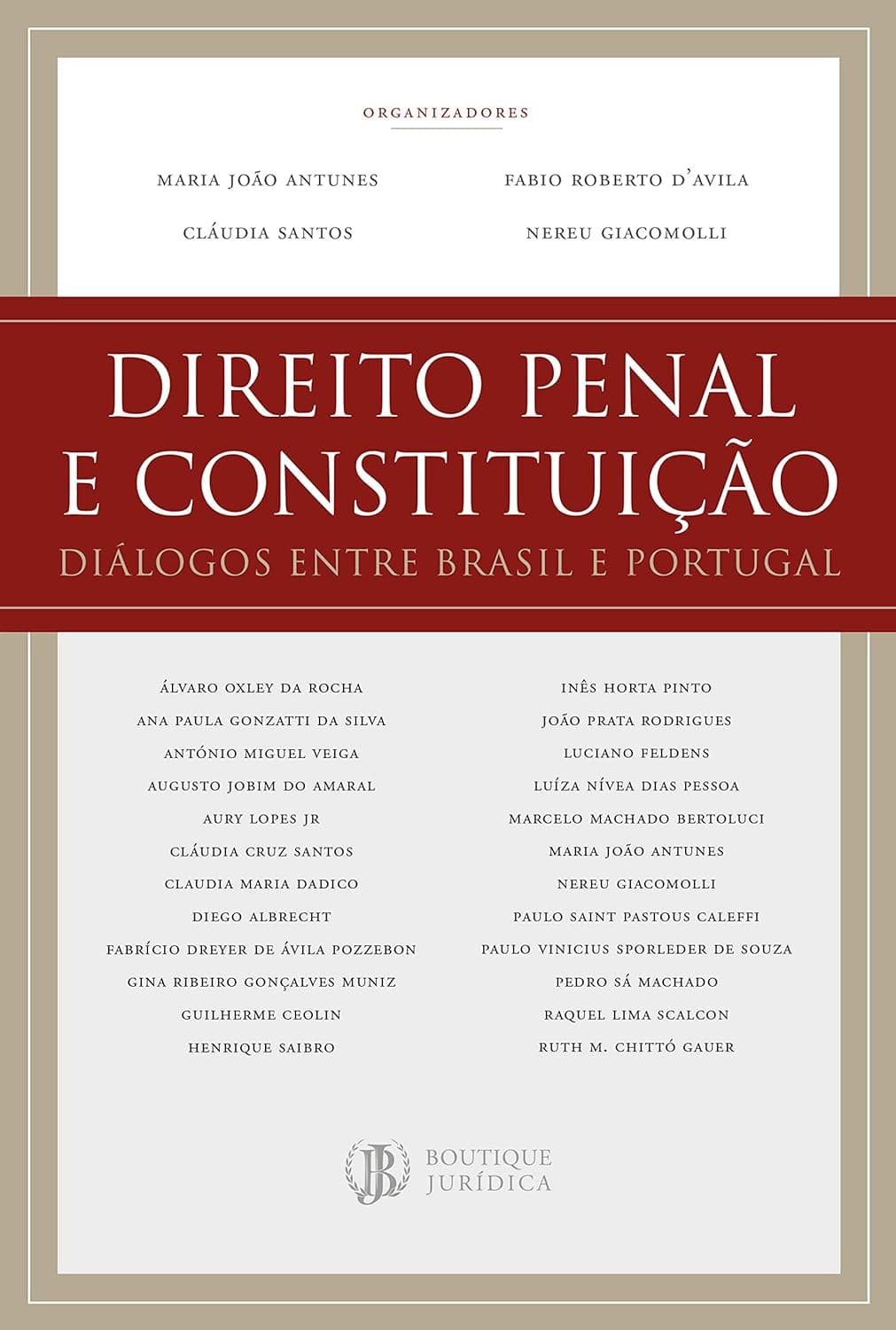 Direito Penal e Constituição: Diálogos entre Brasil e Portugal eBook Kindle