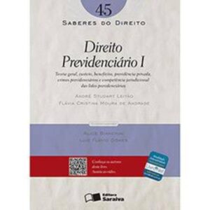 Direito previdenciário I: Teoria geral, custeio, benefícios, previdência privada e competência - 1ª edição de 2012: Volume 1 Capa comum 29 novembro 2012