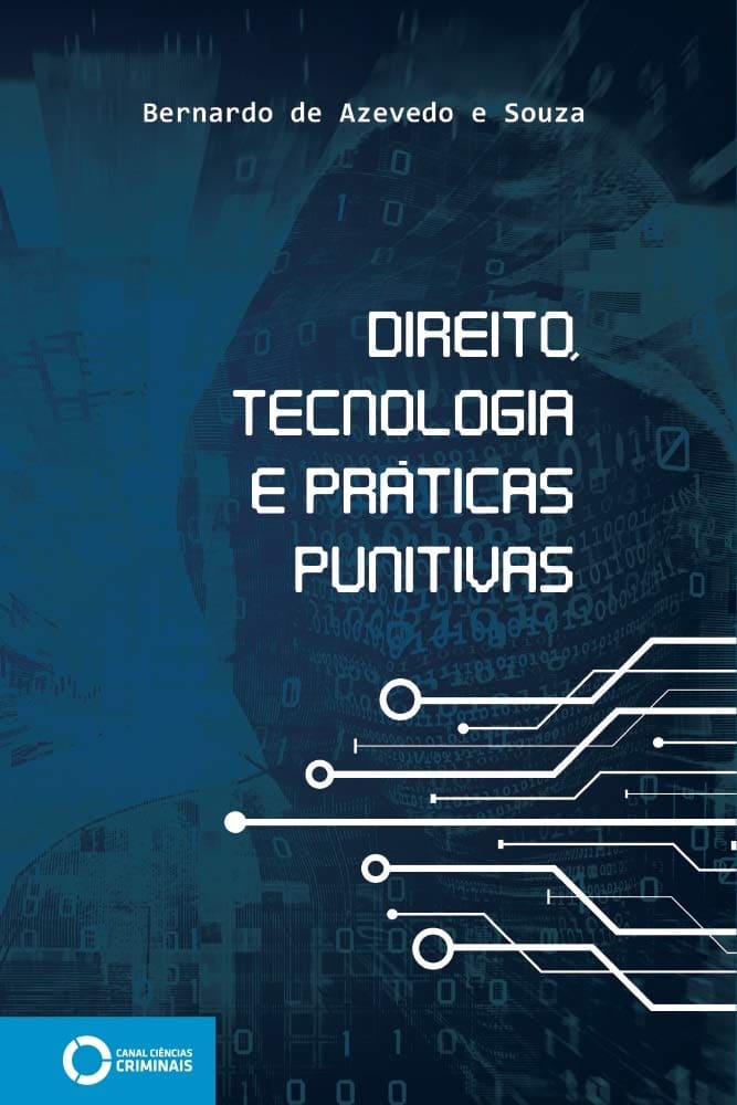 Direito, tecnologia e práticas punitivas eBook Kindle
