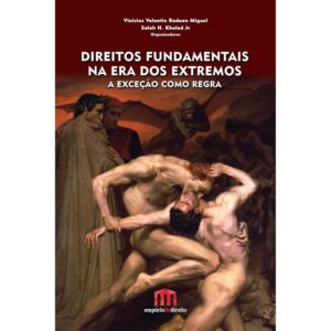 Direitos Fundamentais na era dos Extremos: A Exceção Como Regra Capa comum 4 agosto 2016