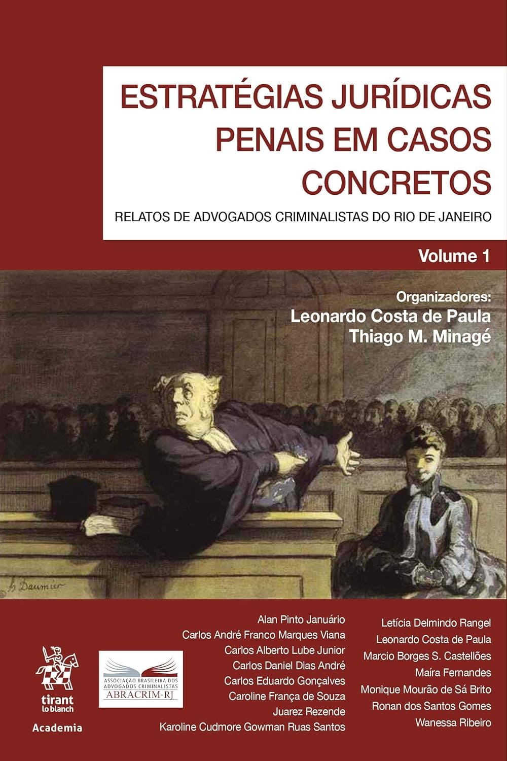 Estratégias Jurídicas em Casos Concretos: Relatos de Advogados Criminalistas do Rio de Janeiro (Volume 1) Capa comum 4 junho 2019