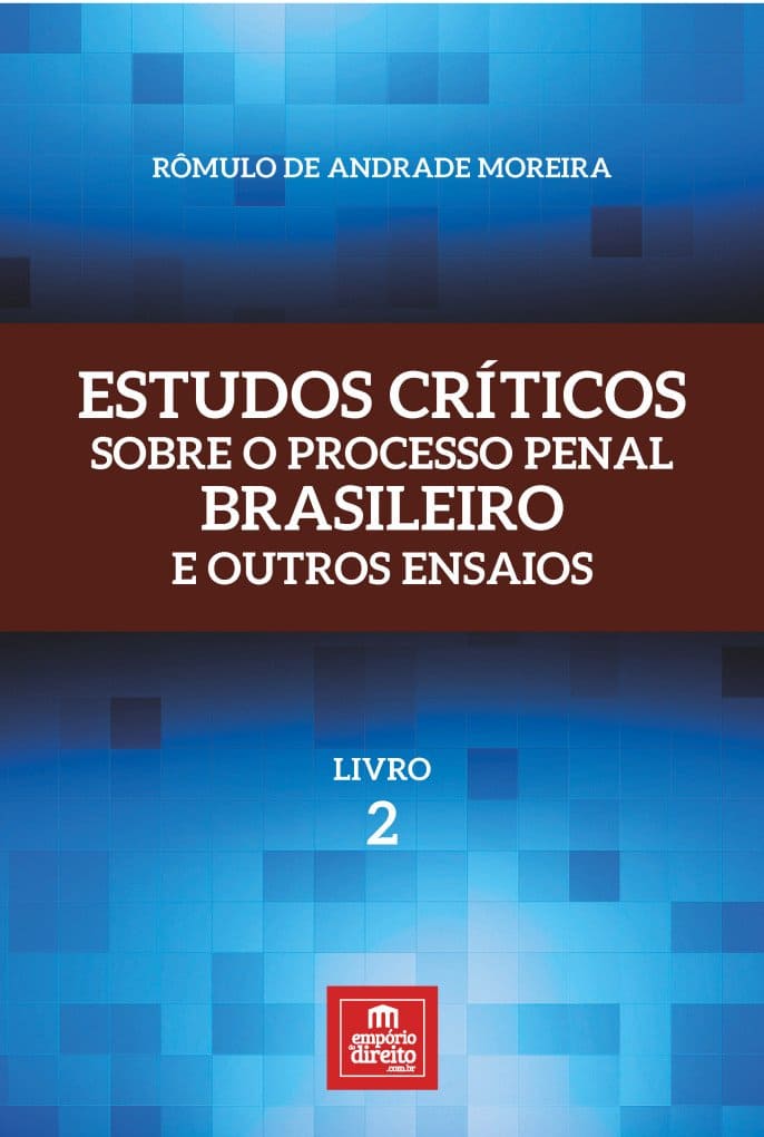 Estudos Críticos Sobre o Processo Penal Brasileiro e Outros Ensaios: Livro 2 Capa comum 1 janeiro 2017