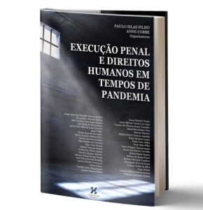 Execução Penal e Direitos Humanos em Tempos de Pandemia Livro em oferta Edição de luxo, 1 janeiro 2021
