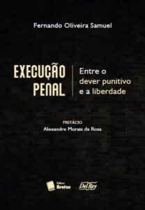EXECUÇÃO PENAL - ENTRE O DEVER PUNITIVO E A LIBERDADE Capa comum 21 fevereiro 2024