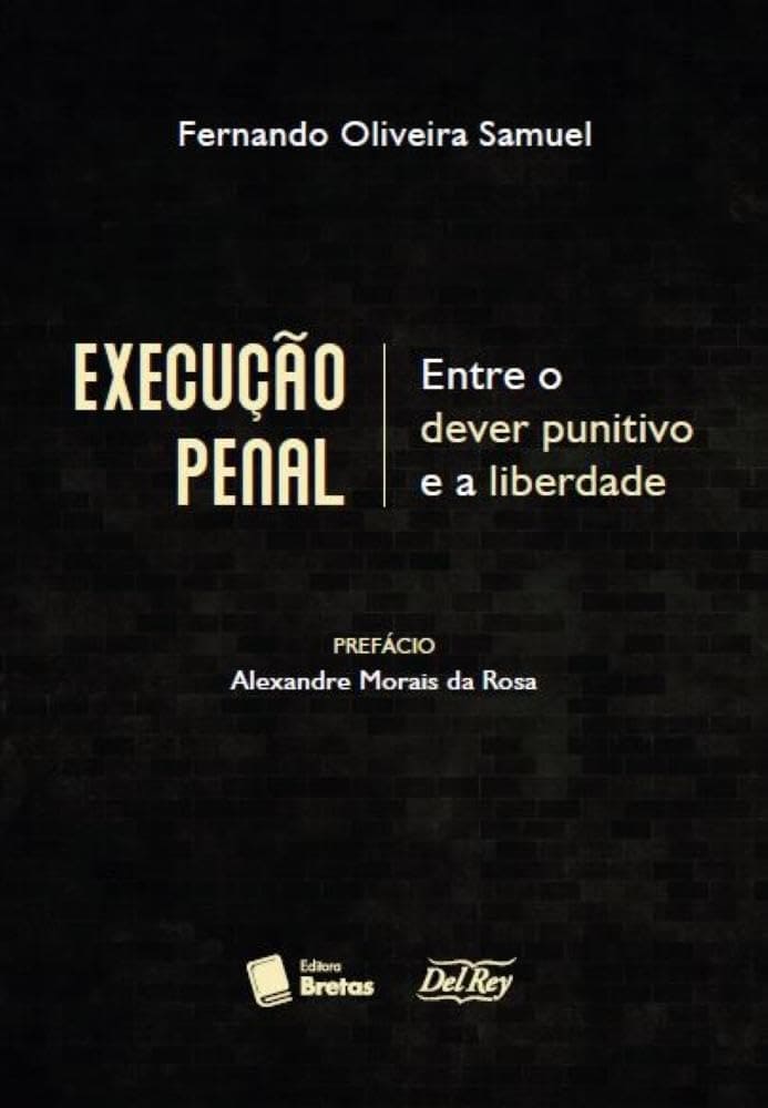 EXECUÇÃO PENAL - ENTRE O DEVER PUNITIVO E A LIBERDADE Capa comum 21 fevereiro 2024
