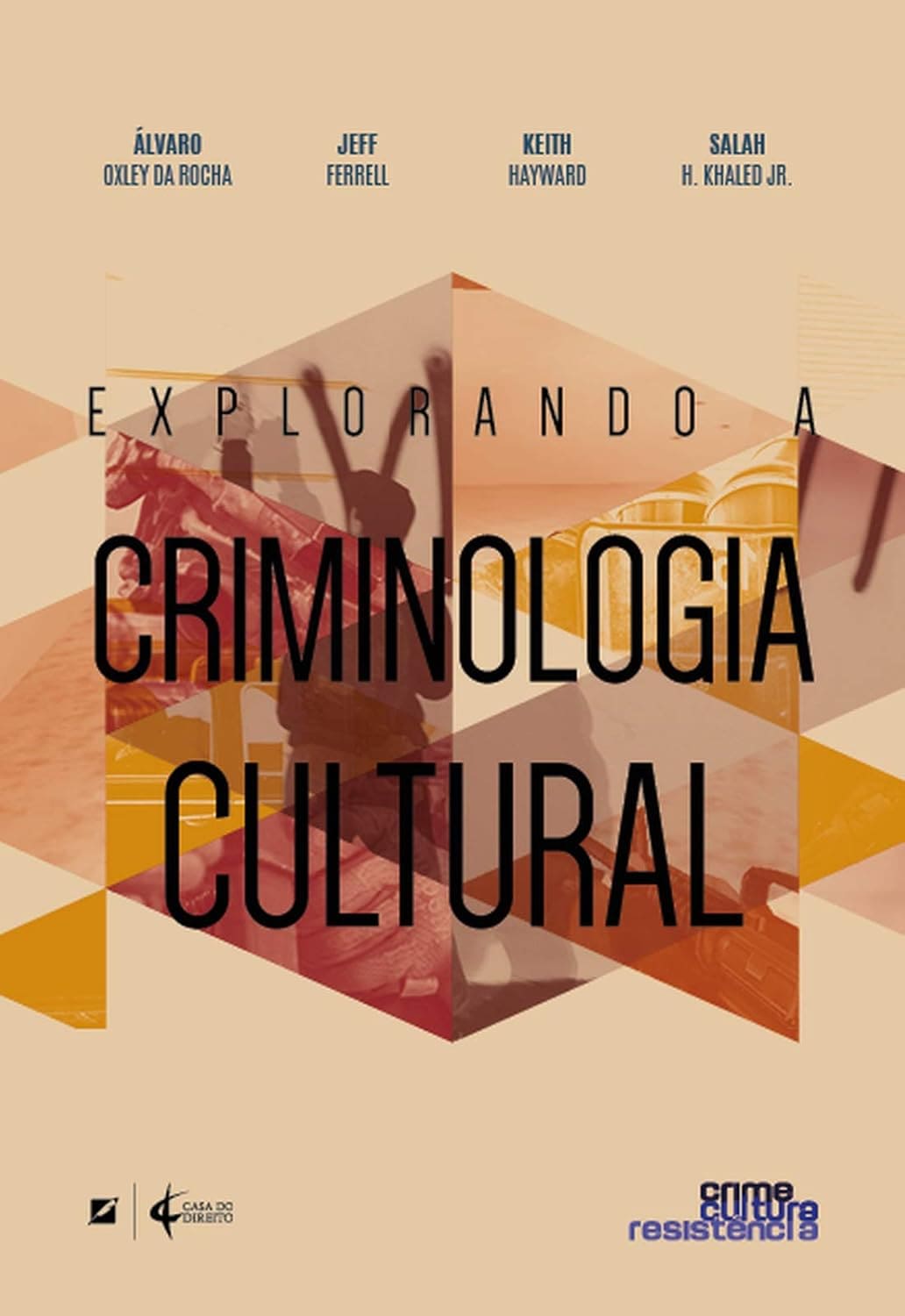Explorando a Criminologia Cultural Capa comum Edição padrão, 20 dezembro 2018