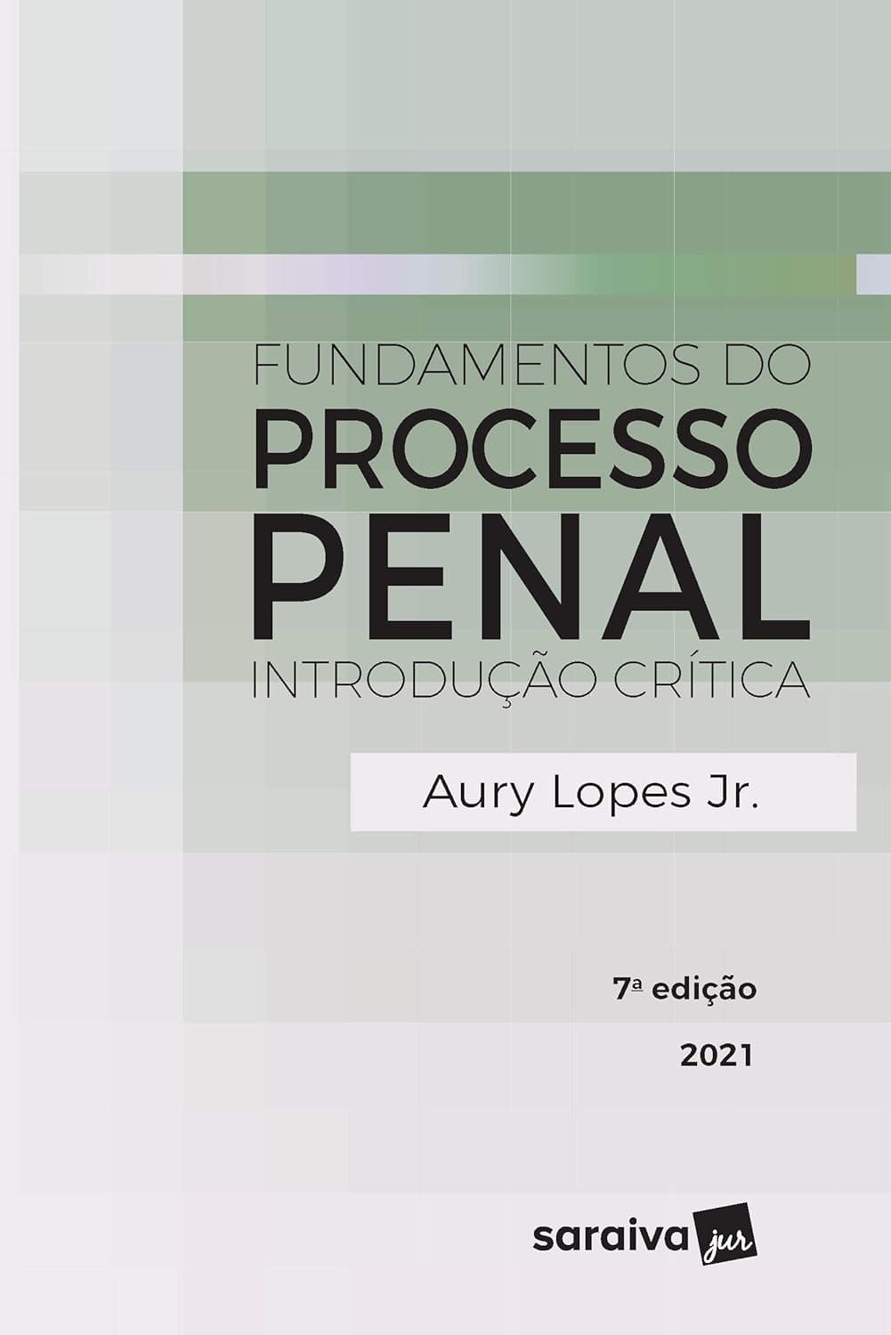 Fundamentos Do Processo Penal - 7ª Edição 2021 Capa comum 20 janeiro 2021