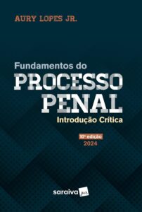Fundamentos do Processo Penal - Intordução Crítica - 10ª edição 2024 Capa comum 5 fevereiro 2024