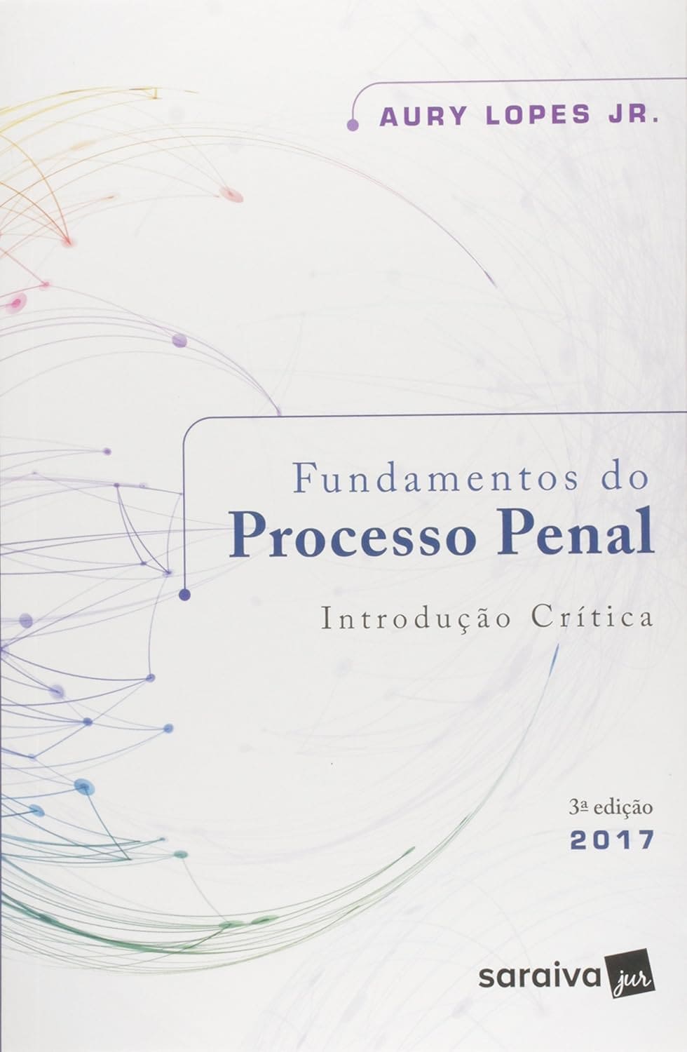 Fundamentos do Processo Penal. Introdução Crítica Capa comum 1 janeiro 2017