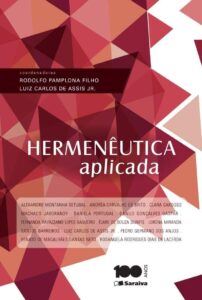 Hermenêutica aplicada - 1ª edição de 2014 Capa comum 7 maio 2014