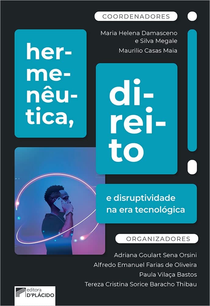Hermenêutica, Direito e Disruptividade na era Tecnológica Capa comum Edição padrão, 21 agosto 2017