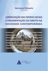 Juridicização Das Esferas Sociais E Fragmentação Do Direito Na Sociedade Contemporânea eBook Kindle