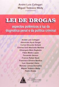 Lei De Drogas: Aspectos Polêmicos à Luz Da Dogmatica Penal E Da Política Criminal Capa comum 1 janeiro 2008