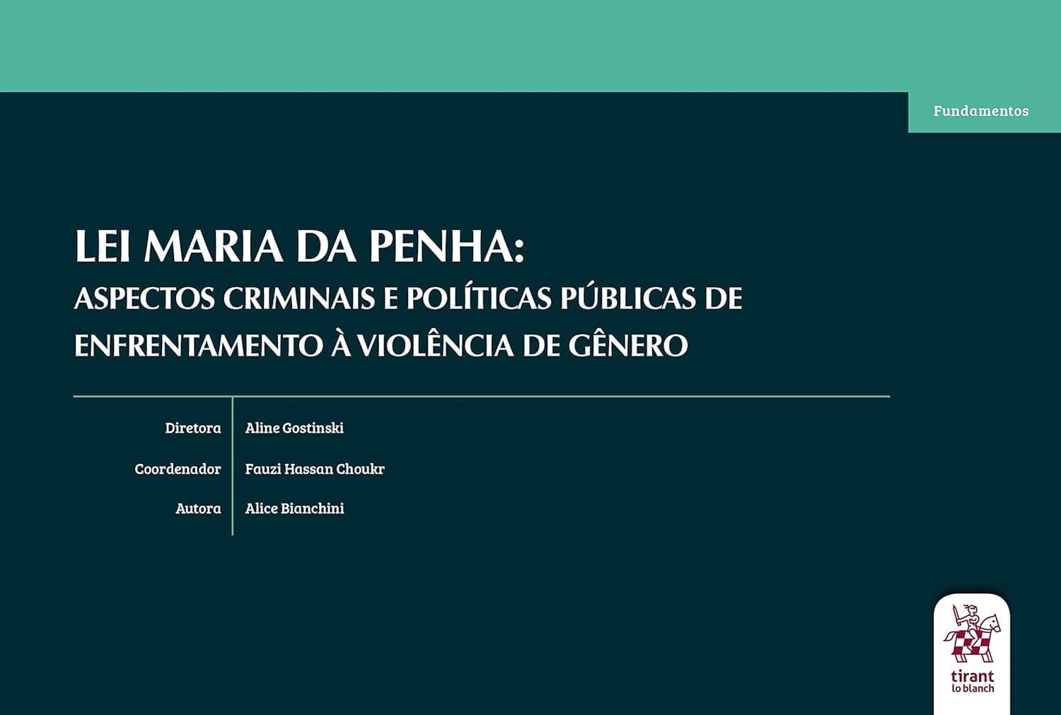 Lei Maria da Penha: Aspectos Criminais e Políticas Públicas de Enfrentamento à Violência de Gênero Capa comum 8 junho 2020