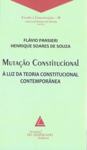 Mutação Constitucional: à luz da Teoria Constitucional Contemporânea Capa comum 5 setembro 2018