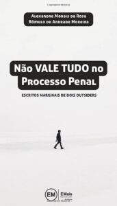 Não Vale Tudo No Processo Penal: Escritos Marginais De Dois Outsiders Capa comum Edição padrão, 4 agosto 2020