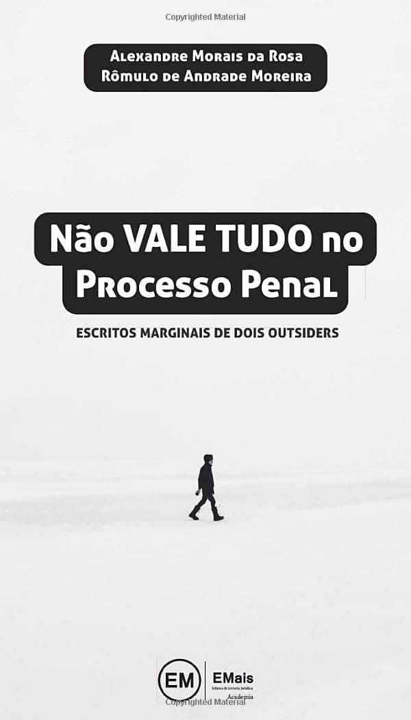 Não Vale Tudo No Processo Penal: Escritos Marginais De Dois Outsiders Capa comum Edição padrão, 4 agosto 2020