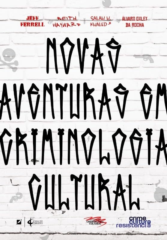 Novas aventuras em criminologia cultural Capa comum 4 agosto 2021