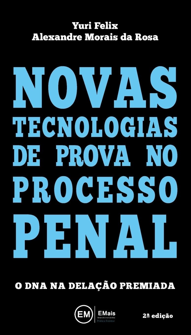 Novas Tecnologias de Prova no Processo Penal: o DNA na delação premiada Capa comum 13 junho 2023