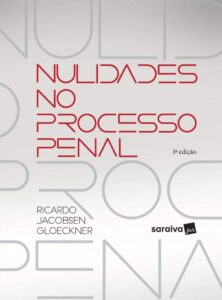 Nulidade no Processo Penal Nulidade no Processo Penal eBook Kindle