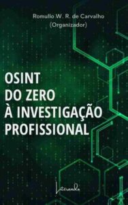 OSINT do zero à investigação profissional eBook Kindle