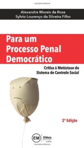 Para Um Processo Penal Democrático: Crítica À Metástase Do Sistema De Controle Social Capa comum Edição padrão, 4 agosto 2020