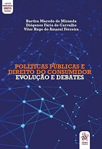 Políticas Públicas e Direito do Consumidor: Evolução e Debates Capa comum 10 dezembro 2020