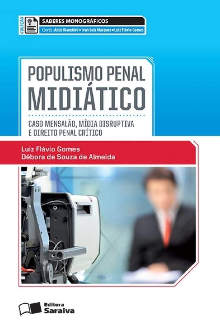 Populismo penal midiático - 1ª edição de 2013: Caso mensalão, mídia disruptiva e direito penal crítico Capa comum 4 dezembro 2012