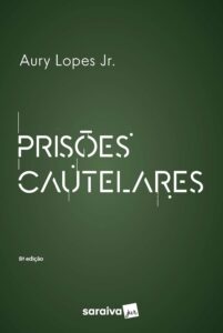 Prisões Cautelares - 8ª edição 2023 Capa comum 20 maio 2023