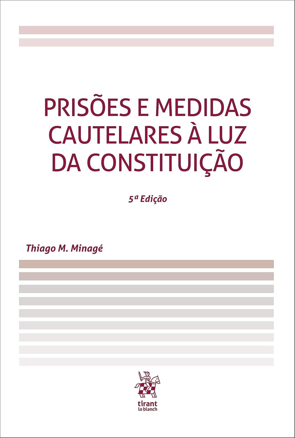 Prisões e Medidas Cautelares à luz da Constituição Capa comum 13 agosto 2019