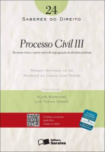 Processo civil III - 1ª edição de 2013: Recursos cíveis e outros meios de impugnação às decisões judiciais: 24 Capa comum 29 novembro 2012