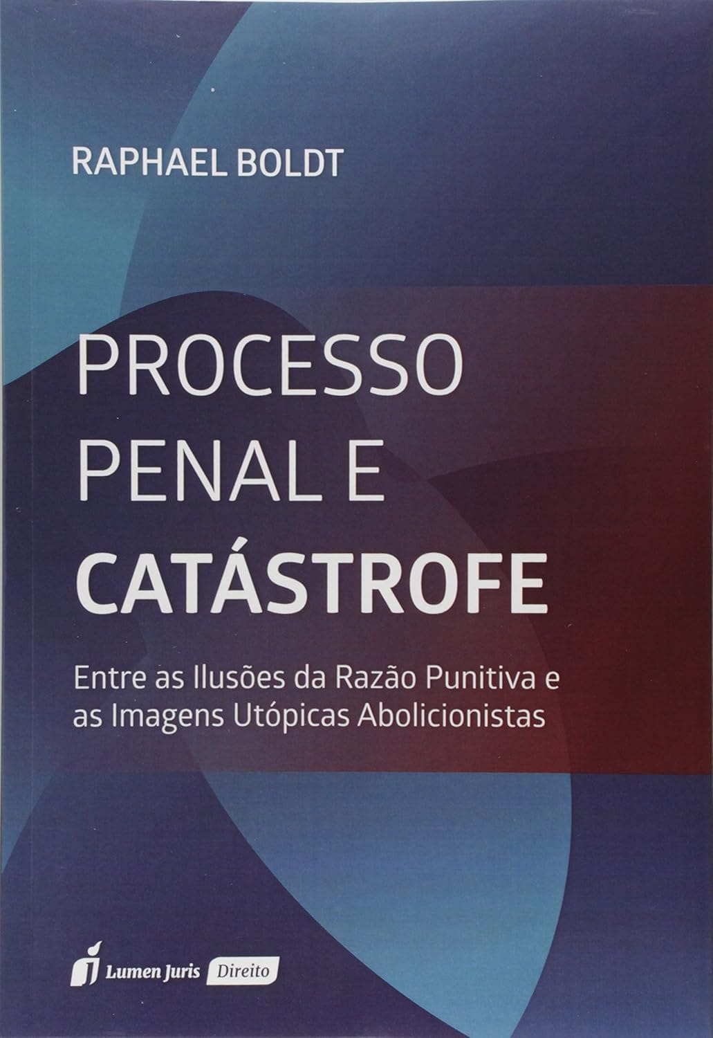Processo Penal e Catástrofe. 2018 Capa comum 7 junho 2018