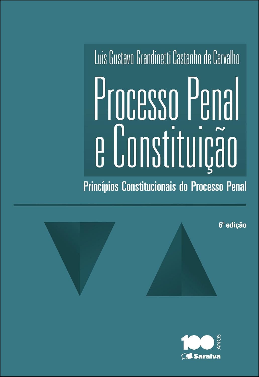 Processo Penal e Constituição eBook Kindle