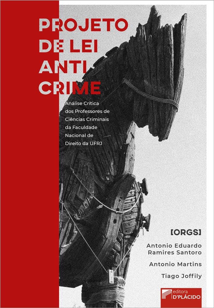 Projeto de lei Anticrime: Análise Crítica dos Professores de Ciências Criminais da Faculdade Nacional de Direito da UFRJ Capa comum 8 janeiro 2019