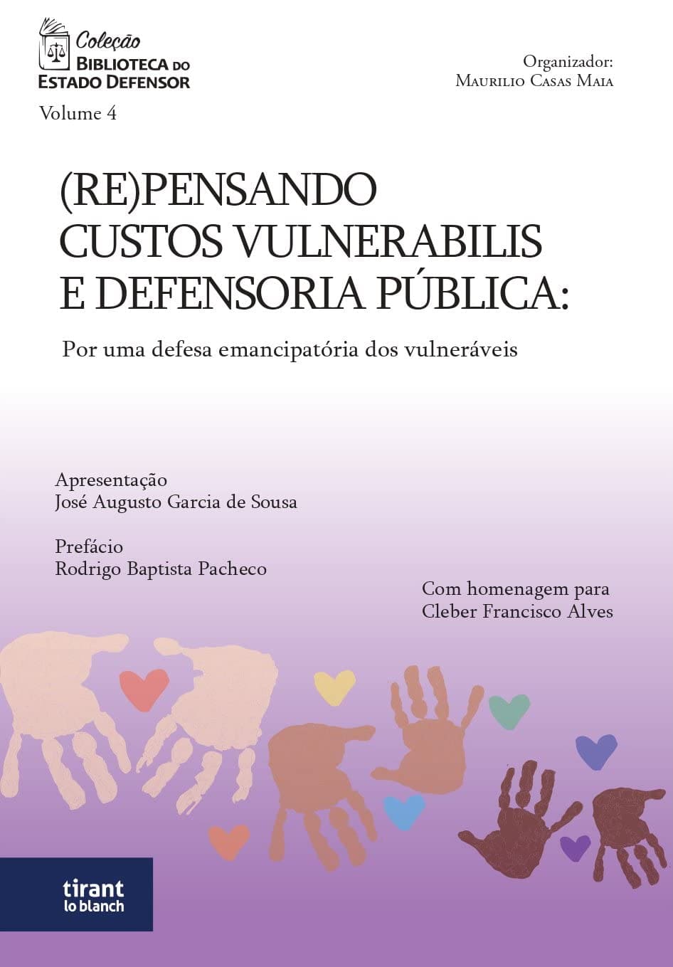 (Re)pensando o Custos Vulnerabilis e Defensoria Pública: Por uma Defesa Emancipatória dos Vulneráveis (Volume 4) Capa comum 23 setembro 2021