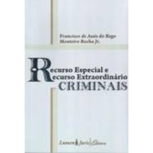 Recurso Especial E Recurso Extraordinario Criminais Capa comum 1 janeiro 2010
