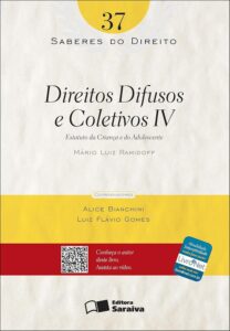 SABERES DO DIREITO 37 - DIREITOS DIFUSOS E COLETIVOS IV eBook Kindle