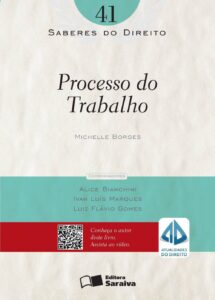 Saberes do direito 41: Processo do trabalho - 1ª edição de 2013 Capa comum 19 junho 2013