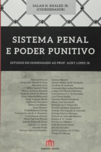 Sistema Penal e Poder Punitivo. Estudos em Homenagem ao Prof. Aury Lopes Jr. Capa comum 1 janeiro 2015