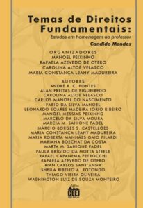 Temas de Direitos Fundamentais: Estudos em homenagem ao professor Candido Mendes Impressão sob Demanda 16 agosto 2023