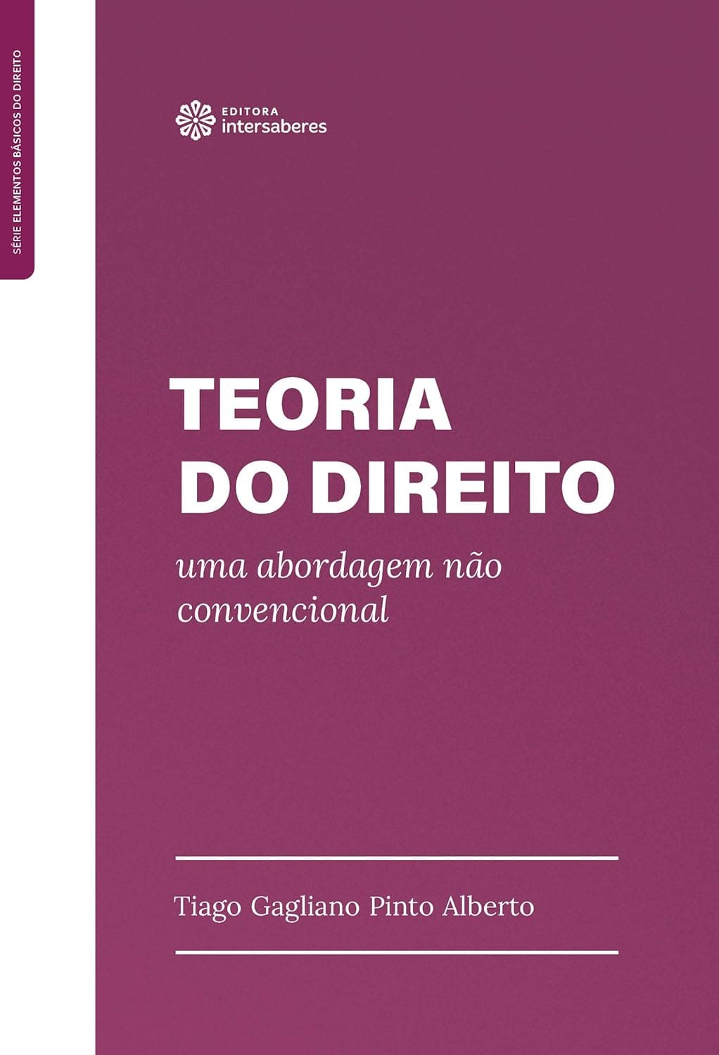 Teoria do direito:: uma abordagem não convencional Capa comum 1 julho 2020