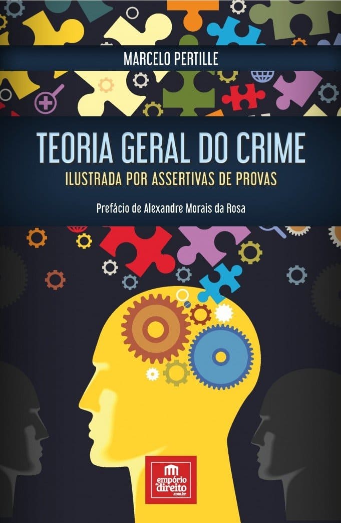 Teoria Geral do Crime: Ilustrada por Assertivas de Provas Capa comum 1 janeiro 2017
