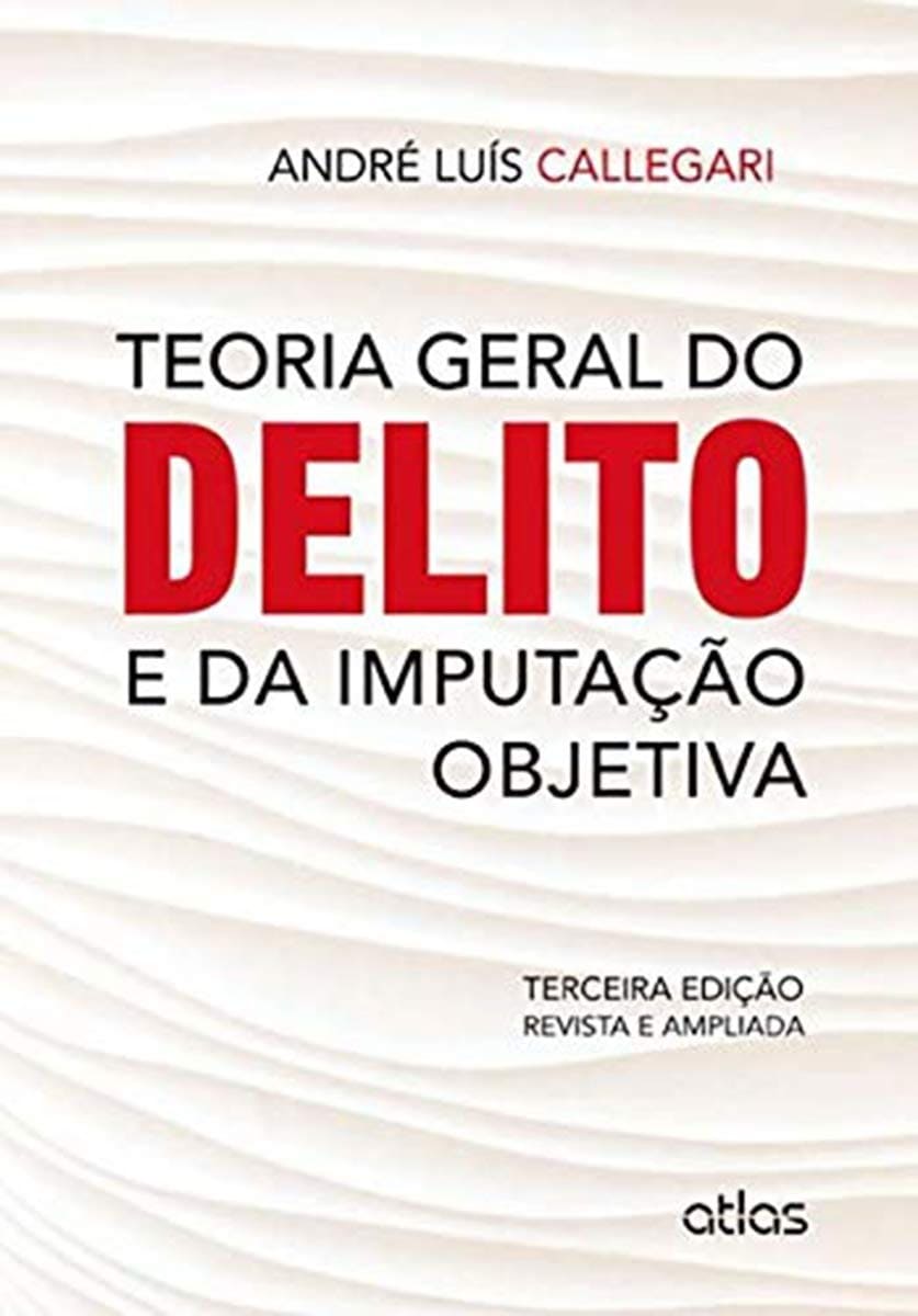 Teoria Geral Do Delito E Da Imputação Objetiva Capa comum 18 março 2014