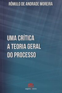 Uma Crítica a Teoria Geral do Processo Capa comum 16 outubro 2015