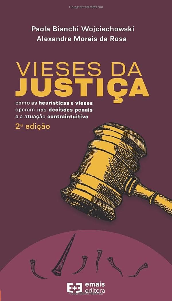 Vieses Da Justiça: Como As Heurísticas E Vieses Operam Nas Decisões Penais E A Atuação Contraintuitiva - 2ª Ed Capa comum 20 novembro 2020