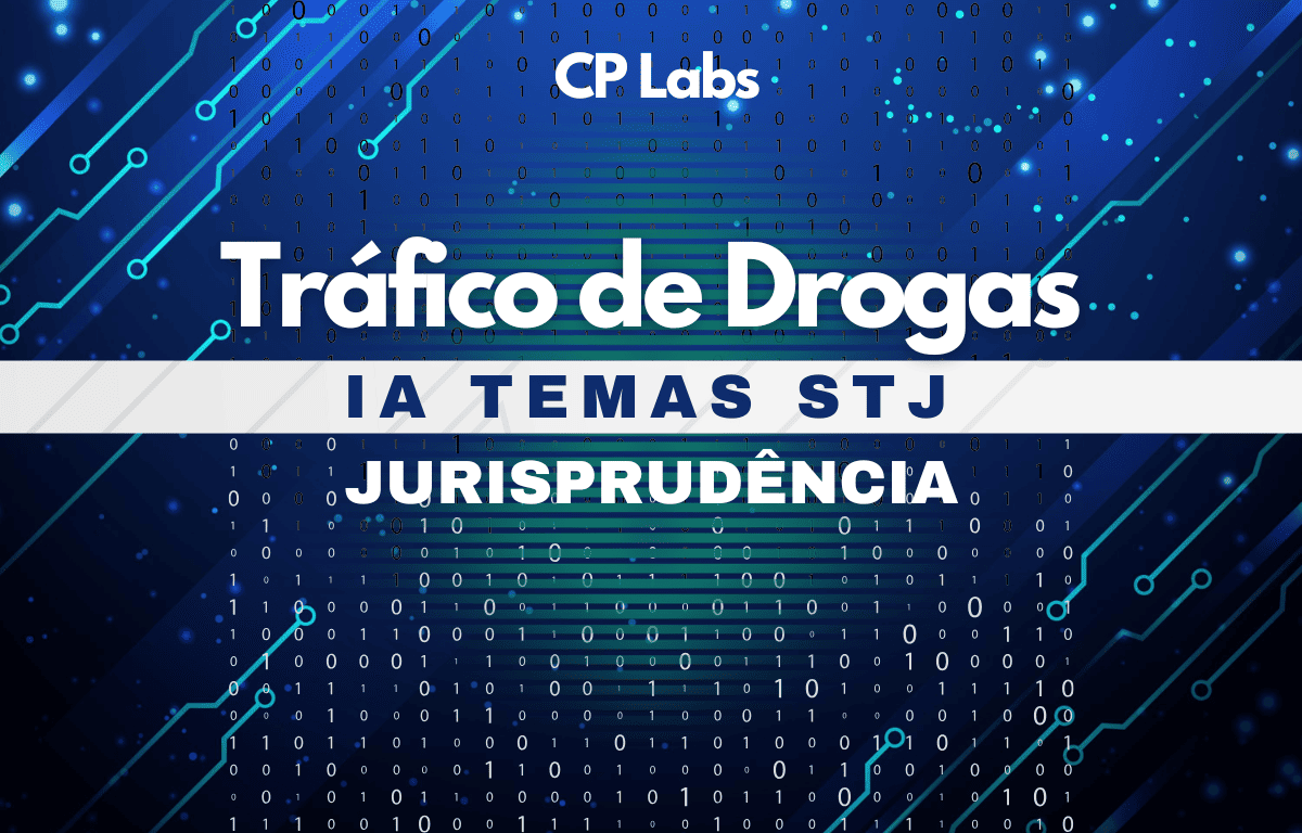 IA Jurisprudência STJ Tráfico de Drogas