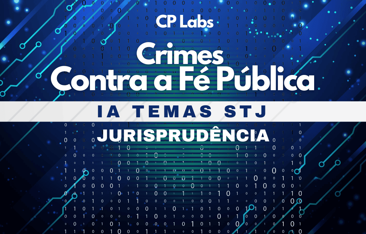 IA Jurisprudência STJ Crimes Contra a Fé Pública