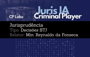 IA Juris STJ Relator Ministro Reynaldo da Fonseca