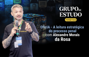 Players - OficIA - A Leitura Estratégica do Processo Penal com Alexandre Morais da Rosa